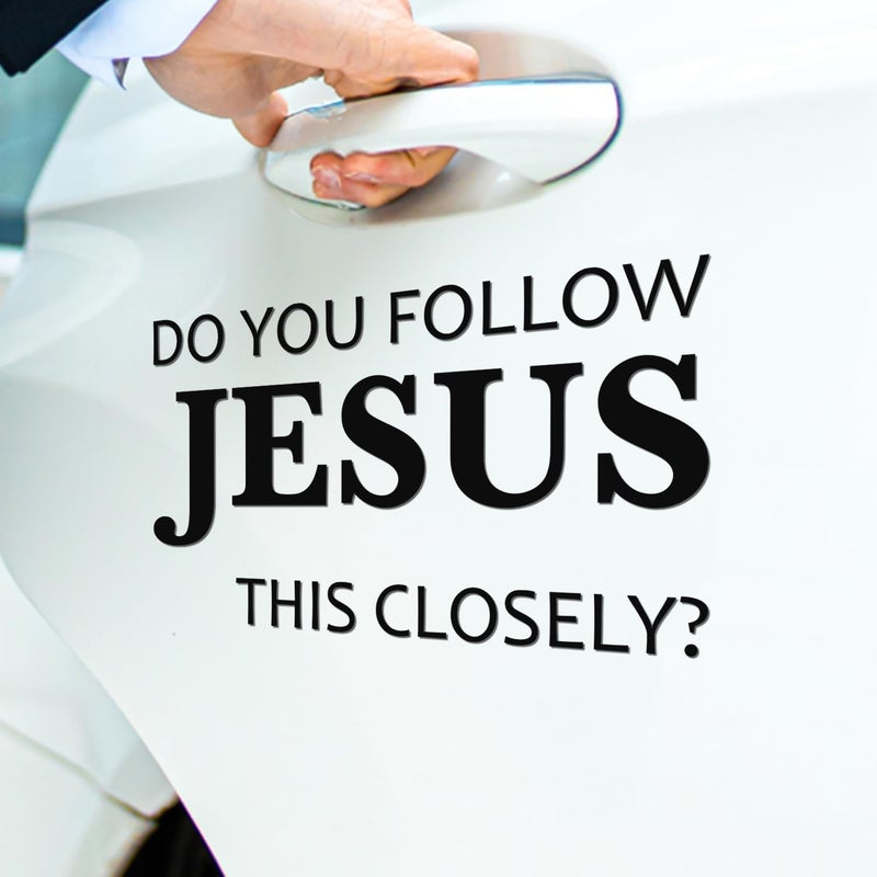 Hangwoous Do You Follow Jesus This Closely Car Stickers – Religious Christian Car Decal for Cars, Rearview Mirror, Laptop, Water Bottle - Durable Weatherproof Vinyl Decal, Jesus Stickers - Image 5